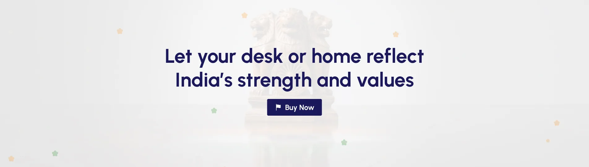 Let your desk or home reflect India’s strength and values. Buy Now!